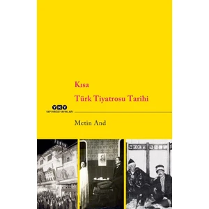 Kısa Türk Tiyatrosu Tarihi - Metin And