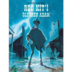 Red Kit'i Öldüren Adam - Matthieu Bonhomme