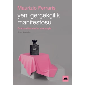 Yeni Gerçekçilik Manifestosu - Maurizio Ferraris