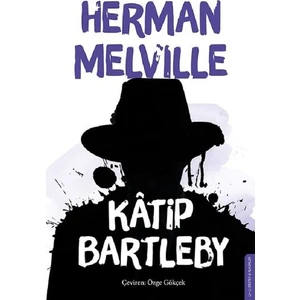 Kâtip Bartleby - Herman Melville