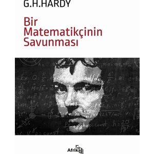 Bir Matematikçinin Savunması - G. H. Hardy