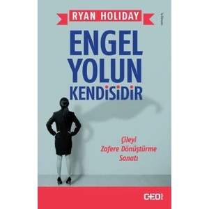 Engel Yolun Kendisidir-Ryan Holiday