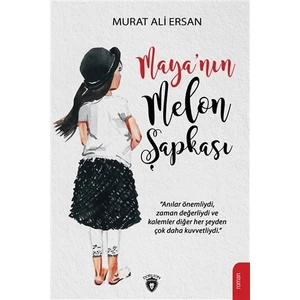 Maya’nın Melon Şapkası - Murat Ali Ersan