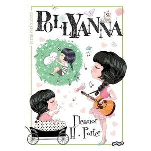 Pollyanna - Eleanor H. Porter