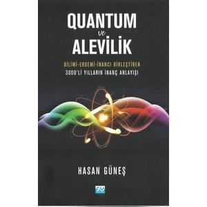 Quantum Ve Alevilik  - Hasan Güneş