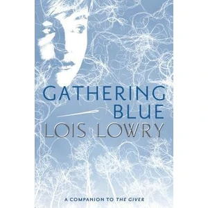 Gathering Blue (Giver Quartet 2)