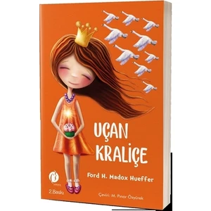 Uçan Kraliçe - Ford H.Madox Hueffer