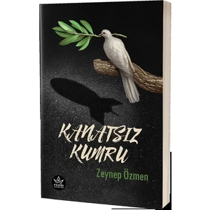 Kanatsız Kumru - Zeynep Özmen