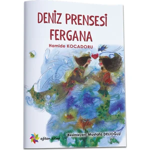 Deniz Prensesi Fergana - Hamide Kocadoru