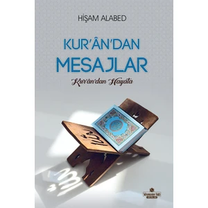 Kur'an'dan Mesajlar (Kur'an'dan Hayata) Hişam Alabed