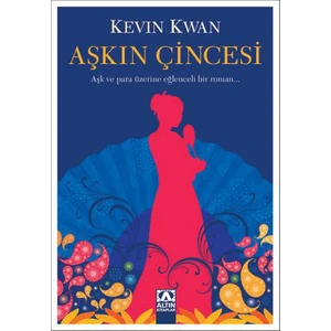 Aşkın Çincesi - Kevin Kwan