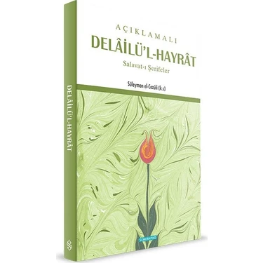 Açıklamalı Delailül Hayrat - Süleyman