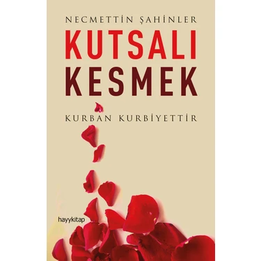 Kutsalı Kesmek - Necmettin