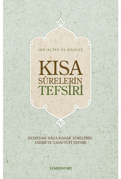Kısa Surelerin Tefsiri | Ciltli - İbn Acibe El-Haseni