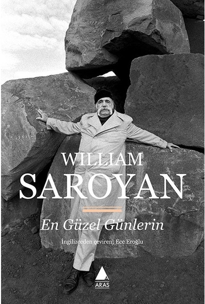 En Güzel Günlerin - William Saroyan