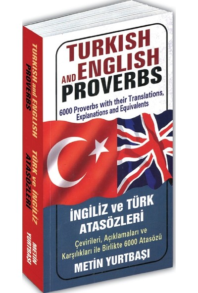 Turkish And English Proverbs / İngiliz ve Türk Atasözleri