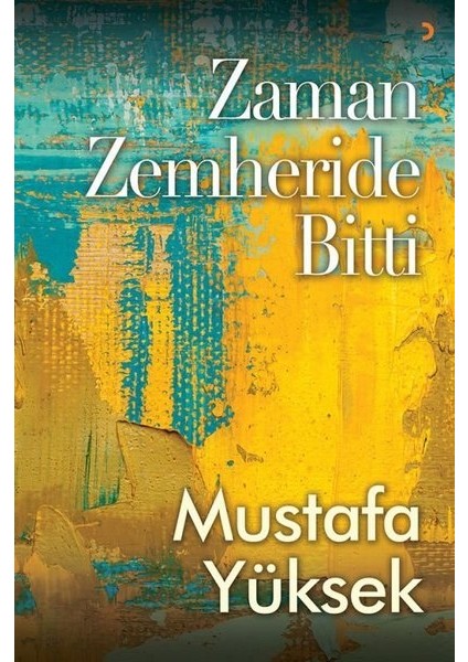 Zaman Zemheride Bitti - Mustafa Yüksek