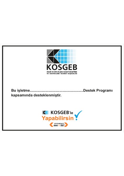 Kosgeb Destek Programı Tabelası (Dekote Malzeme)