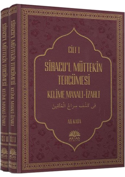 Siracu'l Müttekin Tercümesi 2 Cilt Takım - Ali Kara