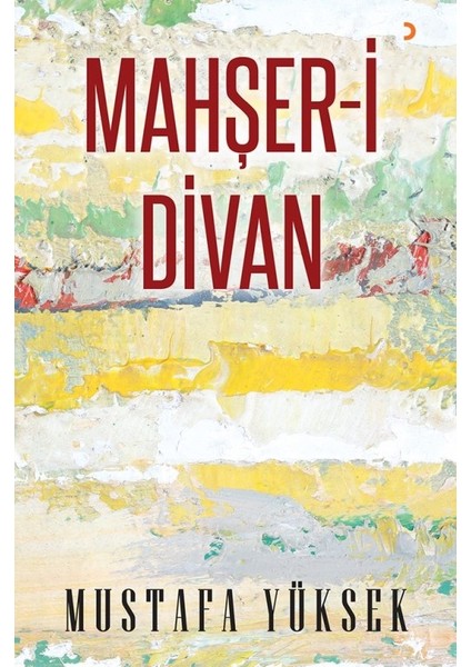 Mahşeri Divan - Mustafa Yüksek
