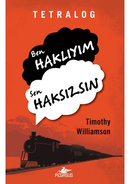 Tetralog:Ben Haklıyım, Sen Haksızsın - Timothy Williamson