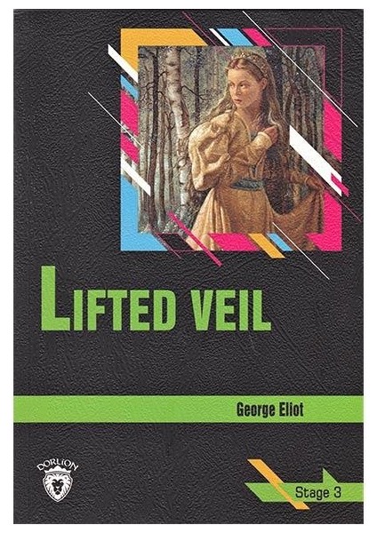 Lifted Veil - Stage 3 - İngilizce Hikaye
