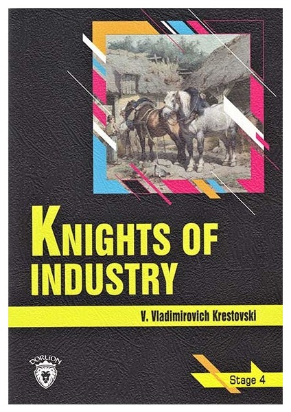Knights Of Industry - Stage 4 - İngilizce Hikaye