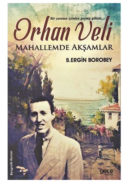 Orhan Veli / Mahallemde Akşamlar