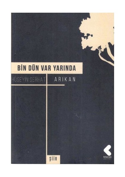 Bin Dün Var Yarında - Hüseyin Serhat