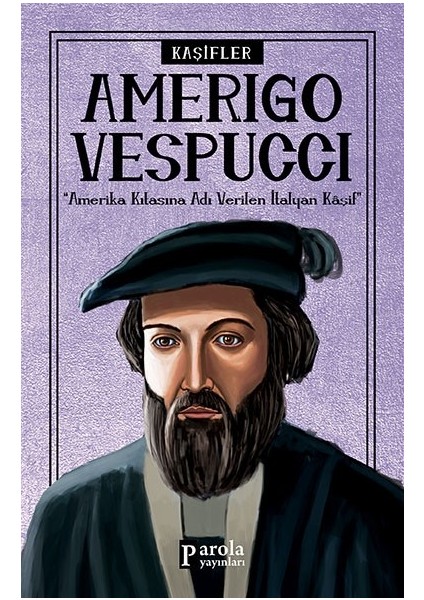 Amerigo Vespucci - Turan Tektaş