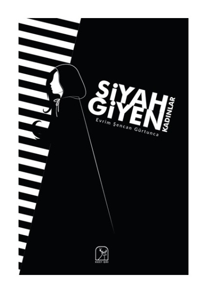 Siyah Giyen Kadınlar - Evrim Şencan Gürtunca