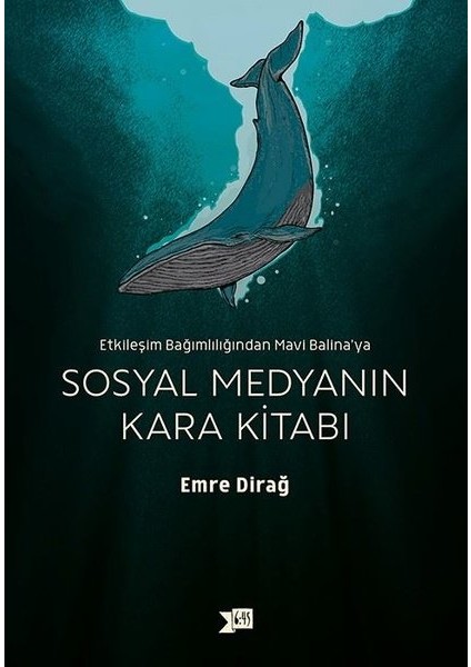 Sosyal Medyanın Kara Kitabı - Emre Dirağ