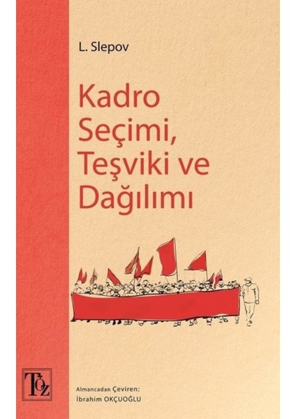 Kadro Seçimi, Teşviki Ve Dağılımı - L. Slepov