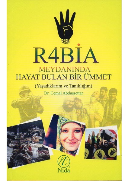 Rabia Meydanında Hayat Bulan Bir Ümmet - Cemal Abdussettar