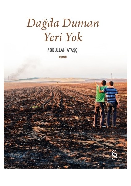 Dağda Duman Yeri Yok - Abdullah Ataşçı