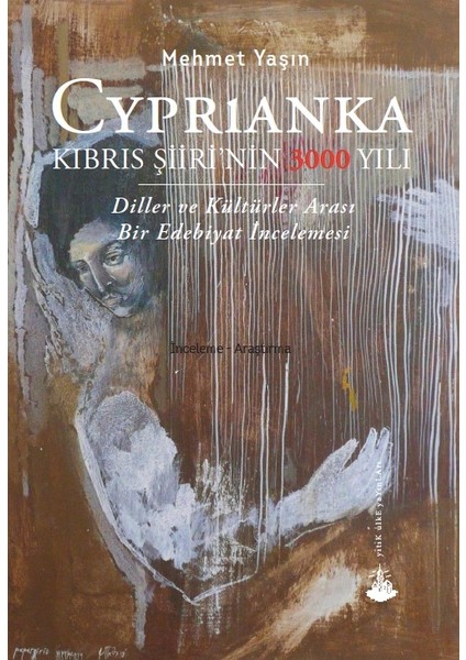 Cyprianka – Kıbrıs Şiiri’nin 3000 Yılı - Mehmet Yaşın