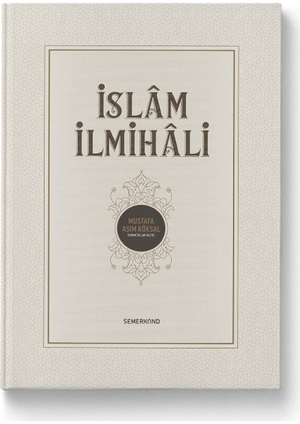 İslam İlmihali | M.Asım Köksal - Mustafa Asım Köksal