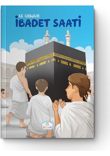 İbadet Saati | İlk İlmihalim - Zekai Şengül