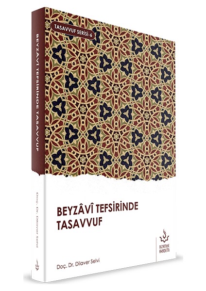 Beyzavi Tefsirinde Tasavvuf - Dilaver Selvi