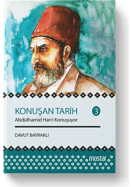 Konuşan Tarih 3 | Abdülhamid Hanı Konuşuyor - Davut Bayraklı