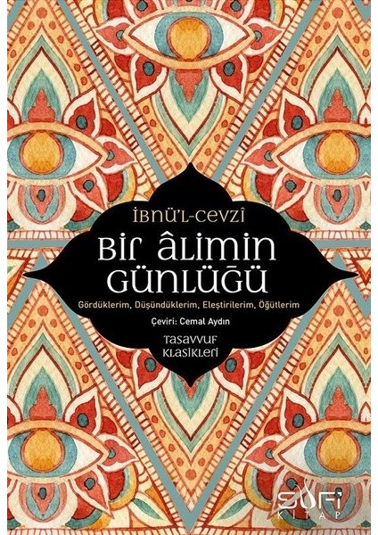 Bir Alimin Günlüğü - İbnül Cevzi