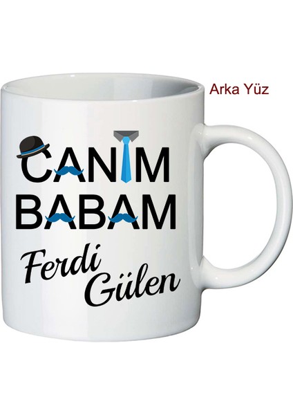 Canım Babam İsimli Kupa Bardak modelleri