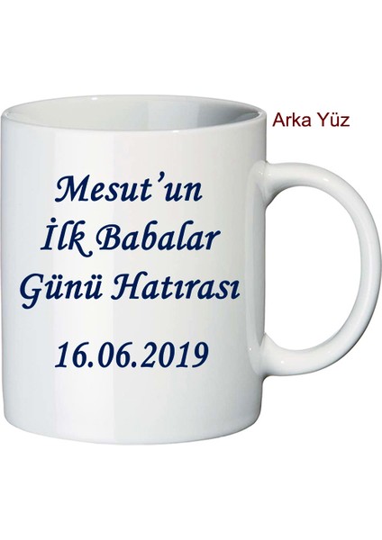 Baba Adayına İlk Babalar Günü Hatırası İsimli Kupa Bardak modelleri