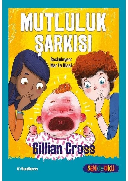 Mutluluk Şarkısı - Gillian Cross