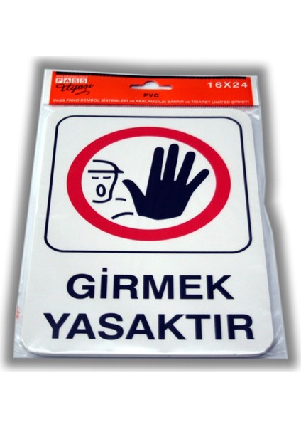 Pvc Foam Levha GİRMEK YASAKTIR 16 x 24 cm