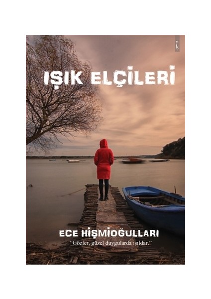 Işık Elçileri - Ece Hişmioğulları