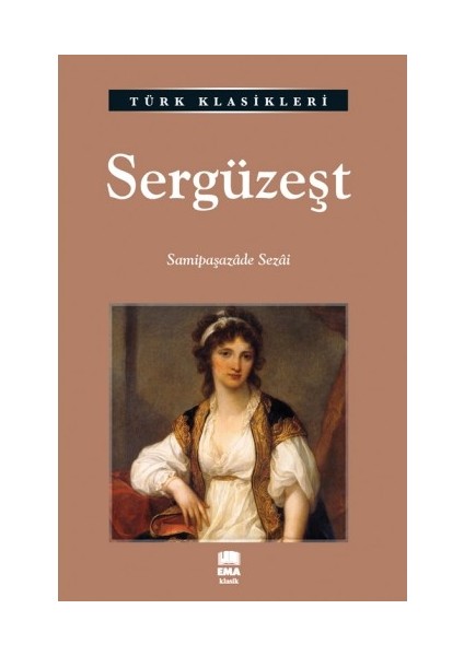 Sergüzeşt - Sami̇paşazade Sezai̇