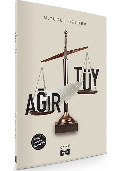 Ağır Tüy - M. Yücel Öztürk