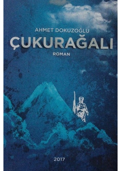 Çukurağalı - Ahmet Dokuzoğlu