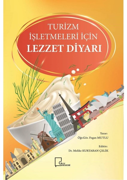 Turizm İşletmeleri İçin Lezzet Diyarı - Fegan Mutlu